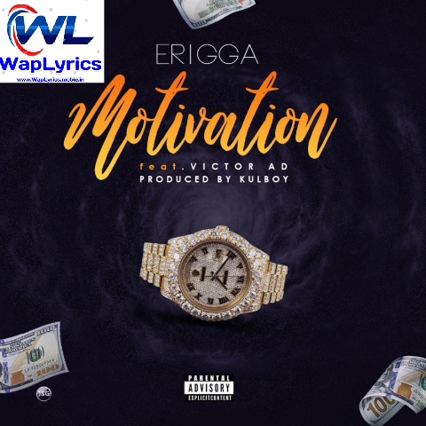 Erigga ft Victor AD - Motivation (Lyrics)