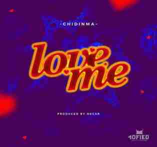 Chidinma – Love Me (Lyrics)
